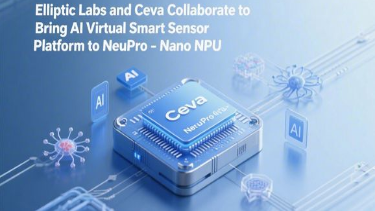 Elliptic Labs' AI platform optimized for Ceva NeuPro-Nano NPU to enable smarter edge devices
