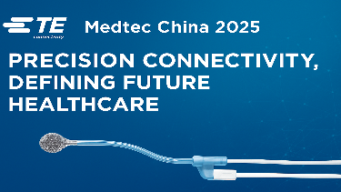 TE Connectivity Showcases Comprehensive Medical Solutions at Medtec China 2025