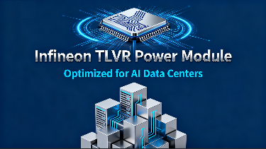 Infineon Launches First High-Density Trans-Inductive Voltage Regulator (TLVR) Power Module Optimized for AI Data Centers